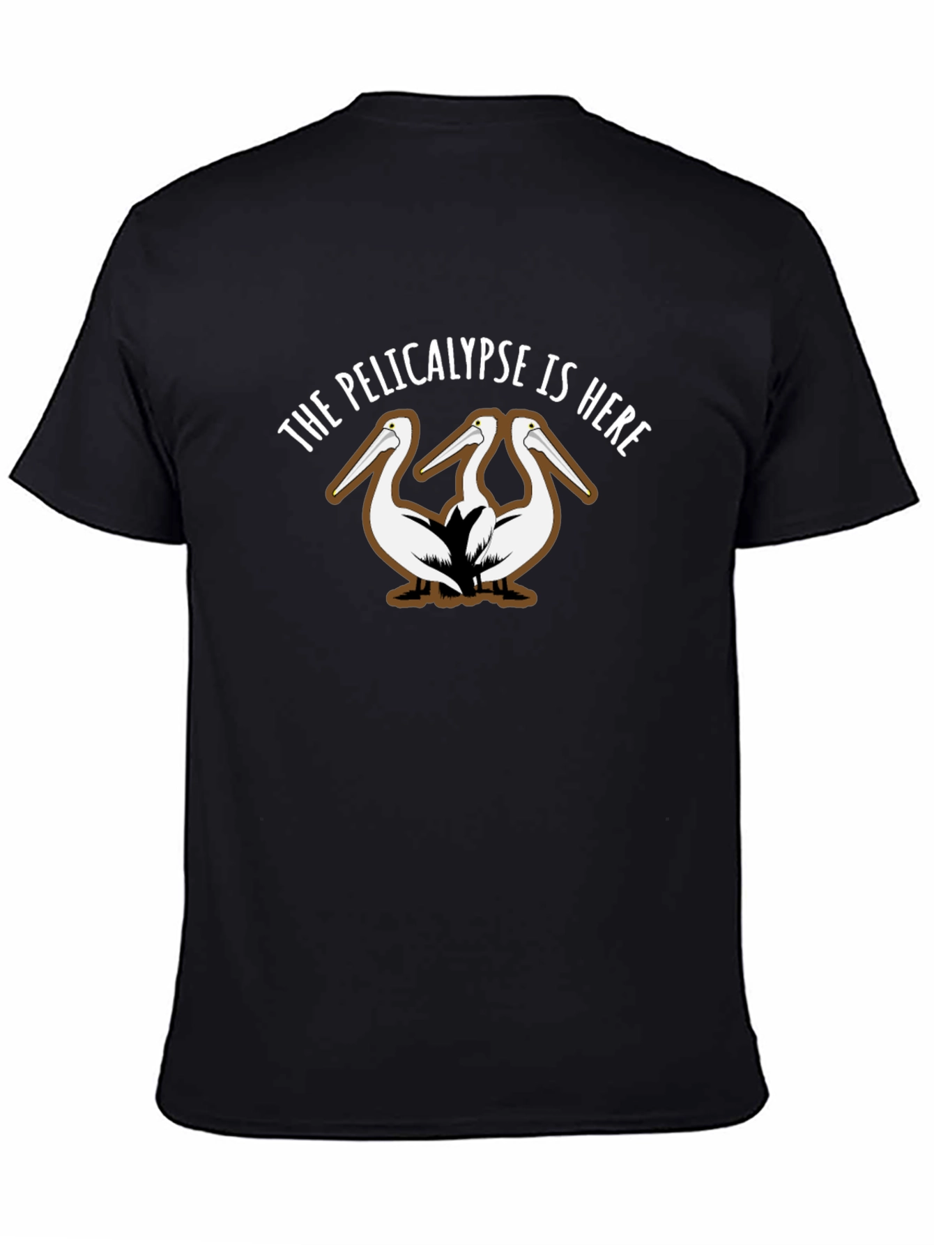 The Pelicalypse is Here T-Shirt