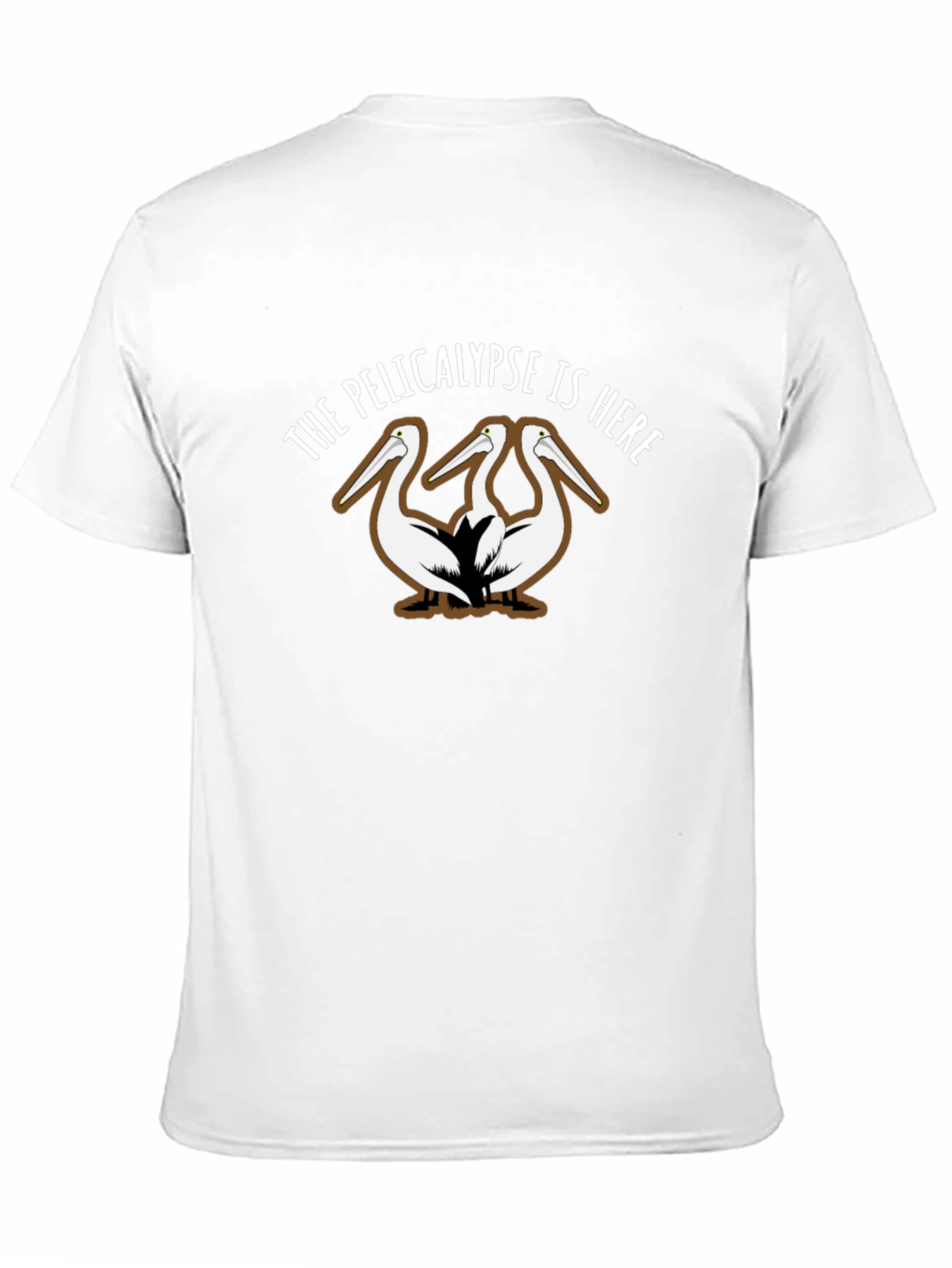 The Pelicalypse is Here T-Shirt