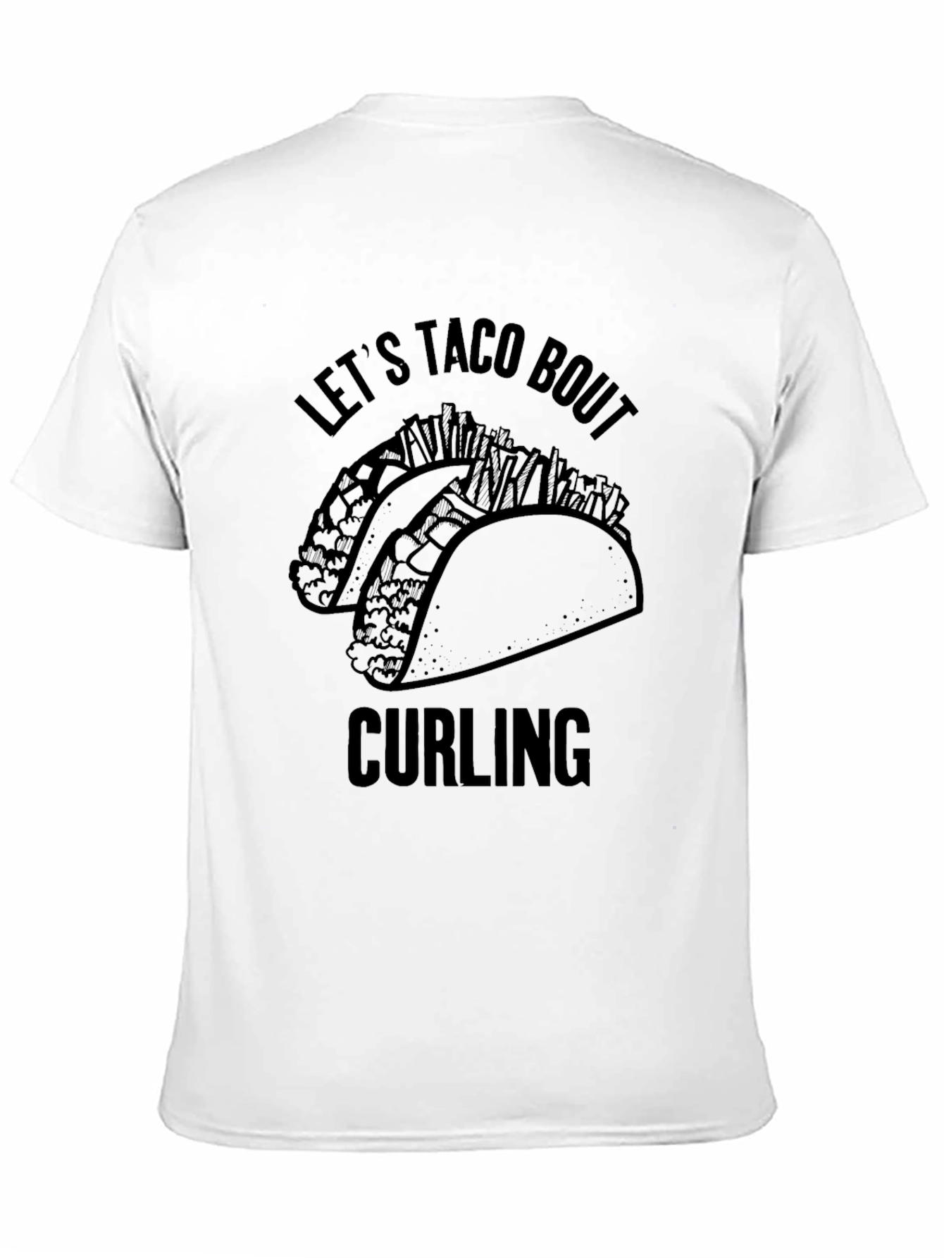 Lets Taco Bout Curling T-Shirt