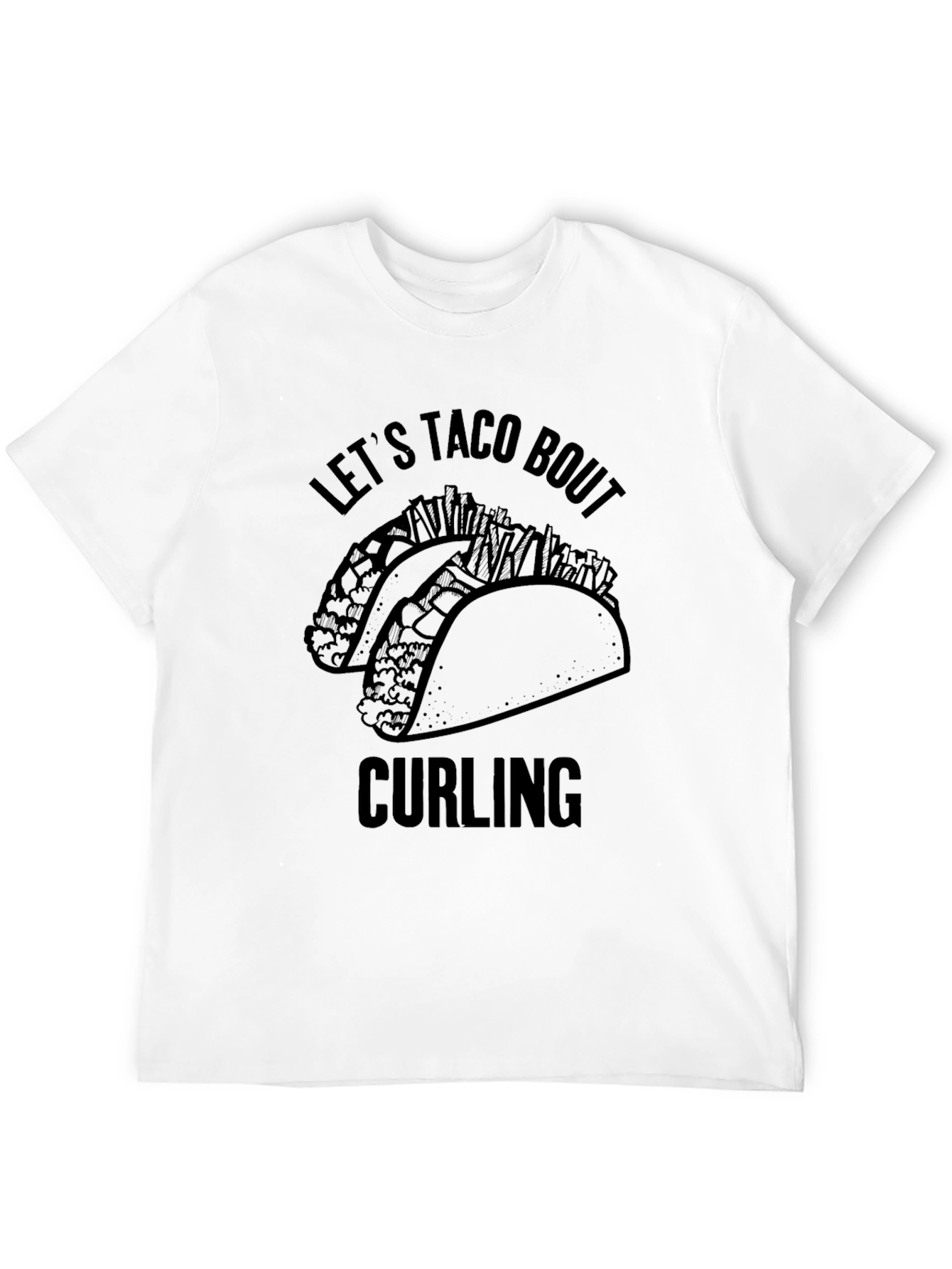 Lets Taco Bout Curling T-Shirt