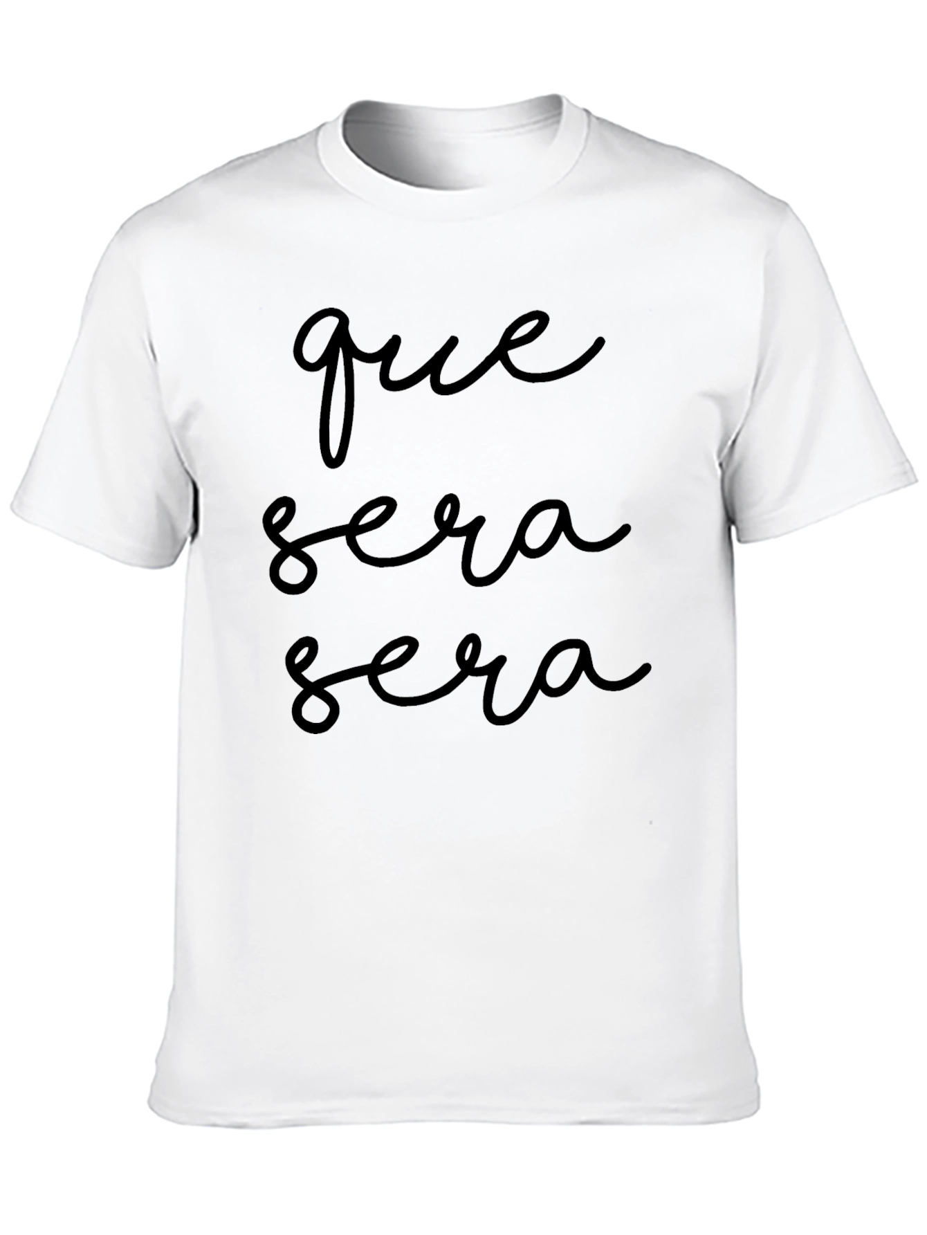 Que Sera Sera T-Shirt - Classic Black Tee