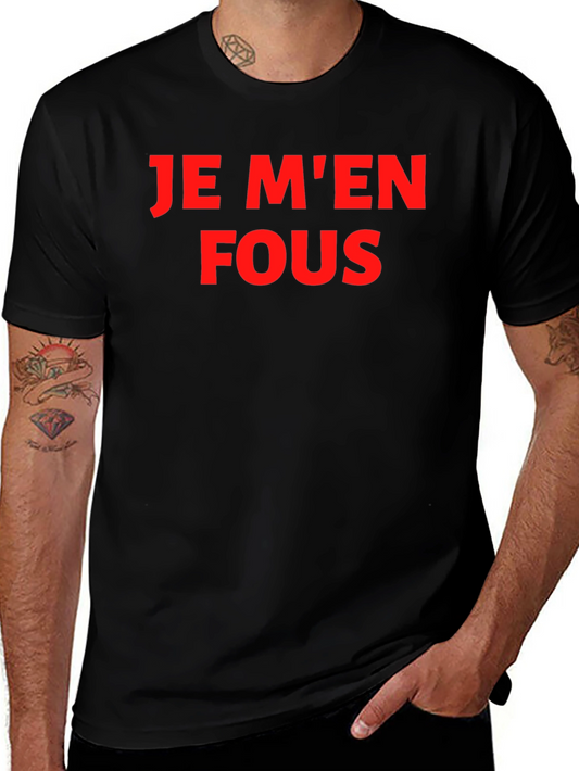 Je Men Fous Graphic Tee - Sarcastic T-Shirt