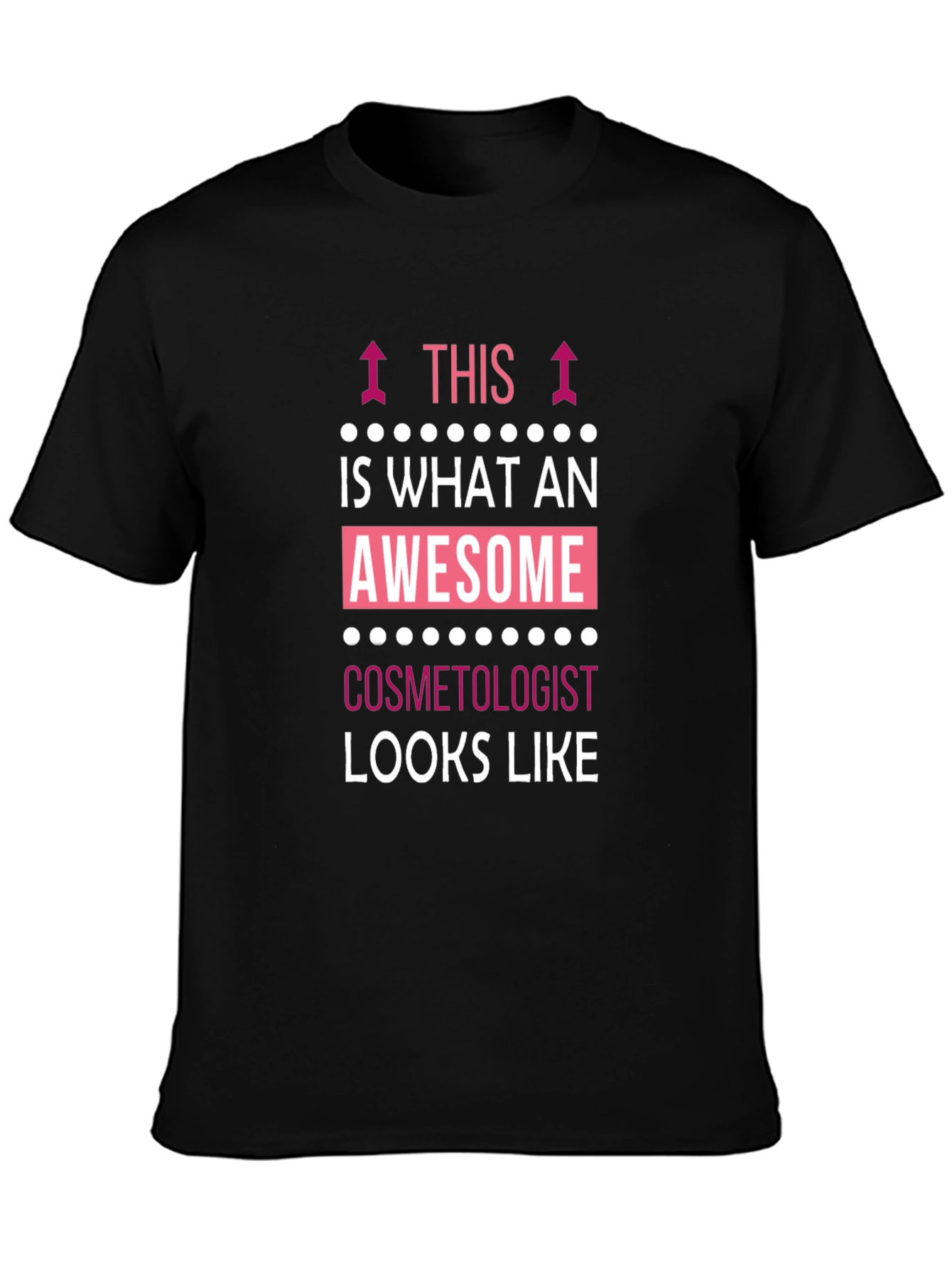 Awesome Cosmetologist T-Shirt - Black Cotton Tee