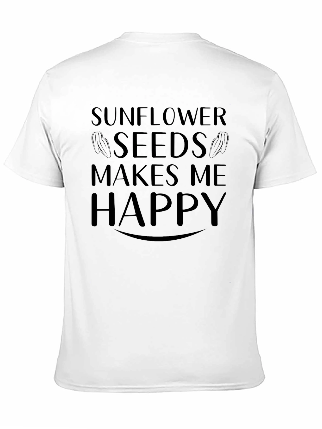 Sunflower Seeds Makes Me Happy T-Shirt