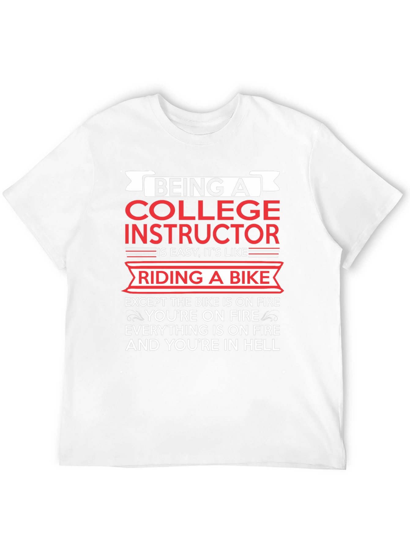 College Instructor Bike On Fire Graphic T-Shirt