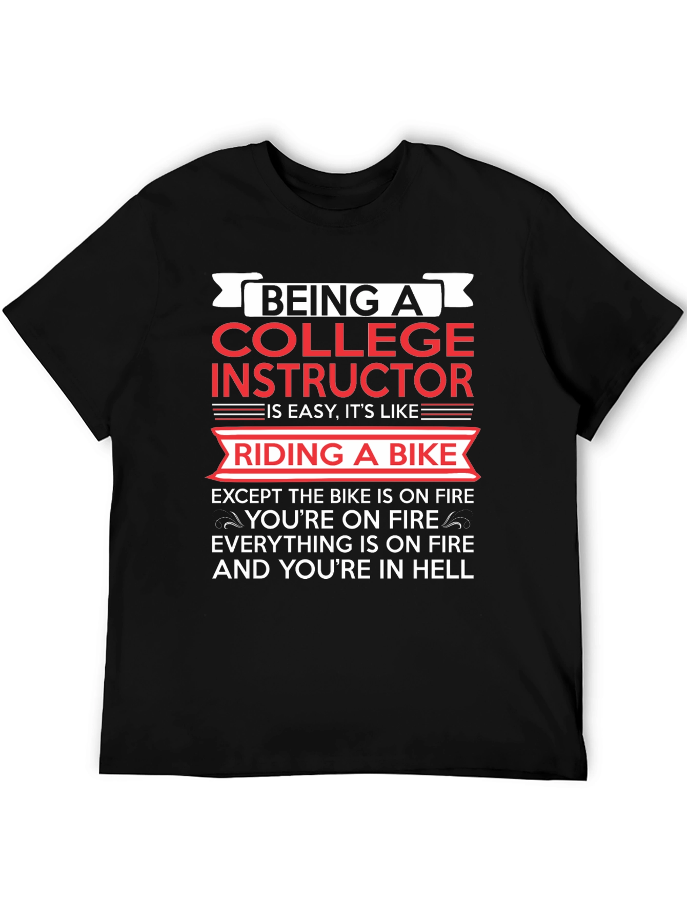 College Instructor Bike On Fire Graphic T-Shirt