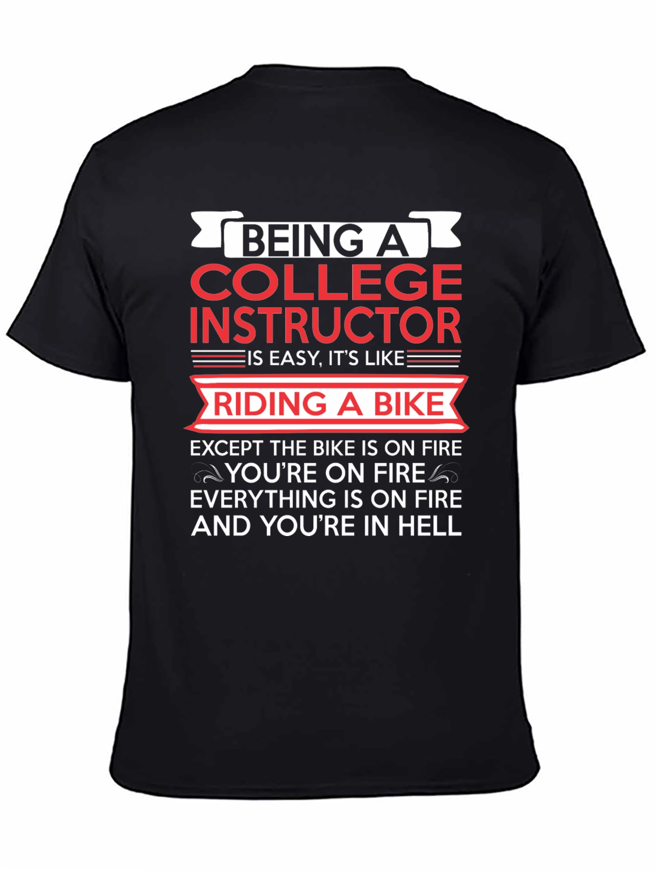 College Instructor Bike On Fire Graphic T-Shirt