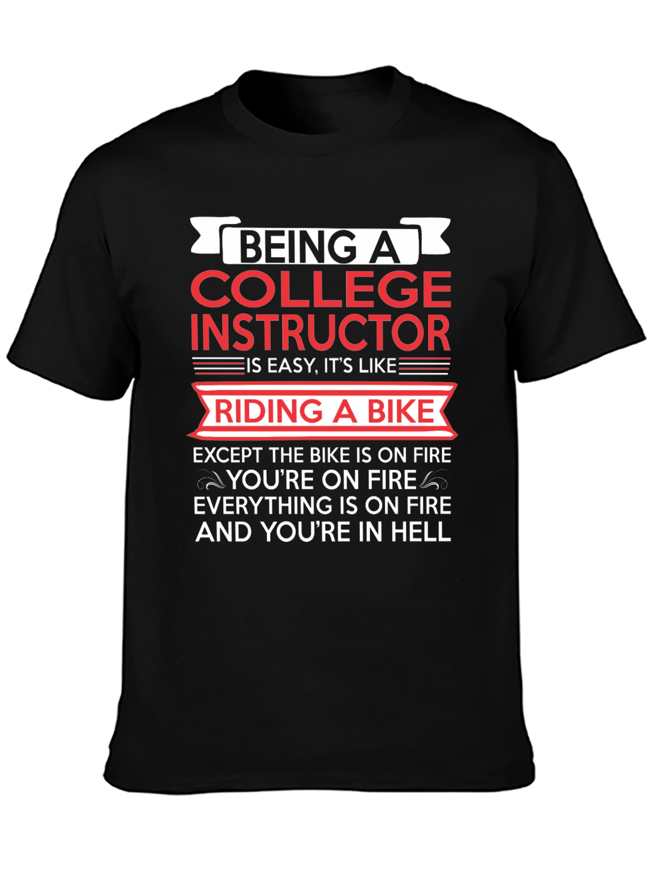 College Instructor Bike On Fire Graphic T-Shirt