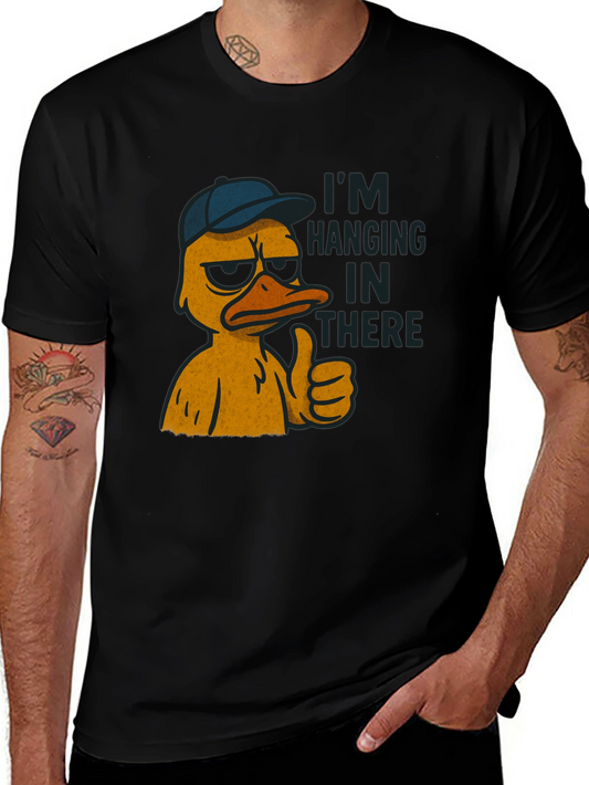 Im Hanging In There Duck T-Shirt