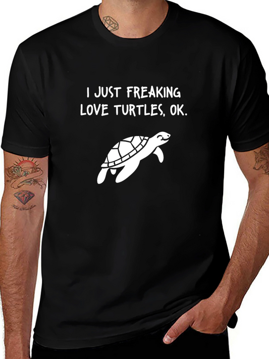 I Just Freaking Love Turtles Graphic Tee