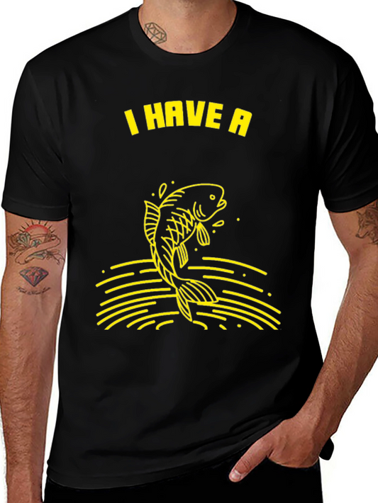 I Have A Fish T-Shirt - Black Graphic Tee