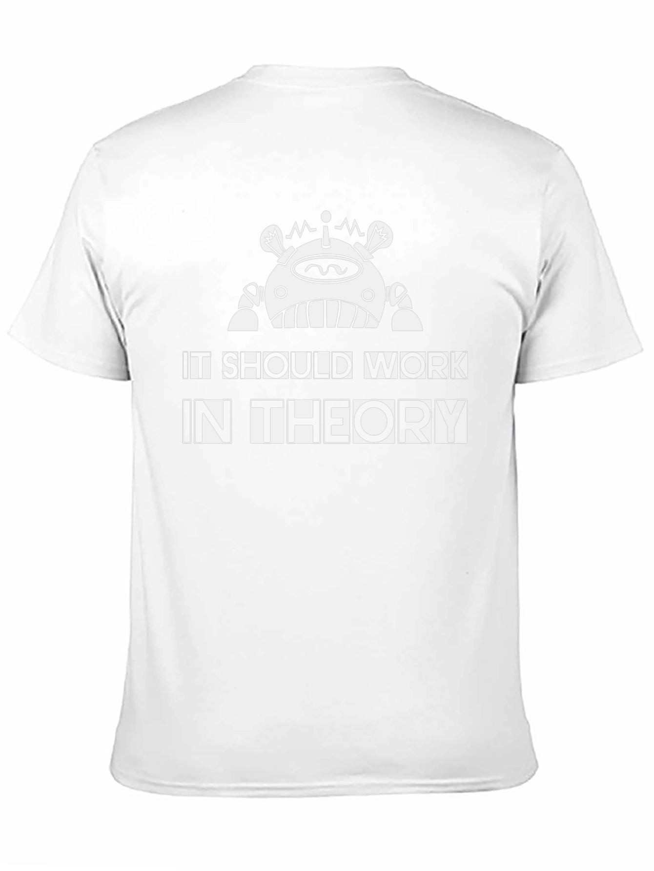 It Should Work In Theory Graphic T-Shirt