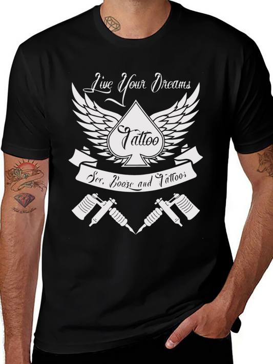Live Your Dreams Tattoo T-Shirt - Ser. Booze and Tattoos!