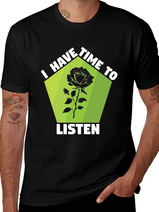 I Have Time to Listen Rose Graphic Tee