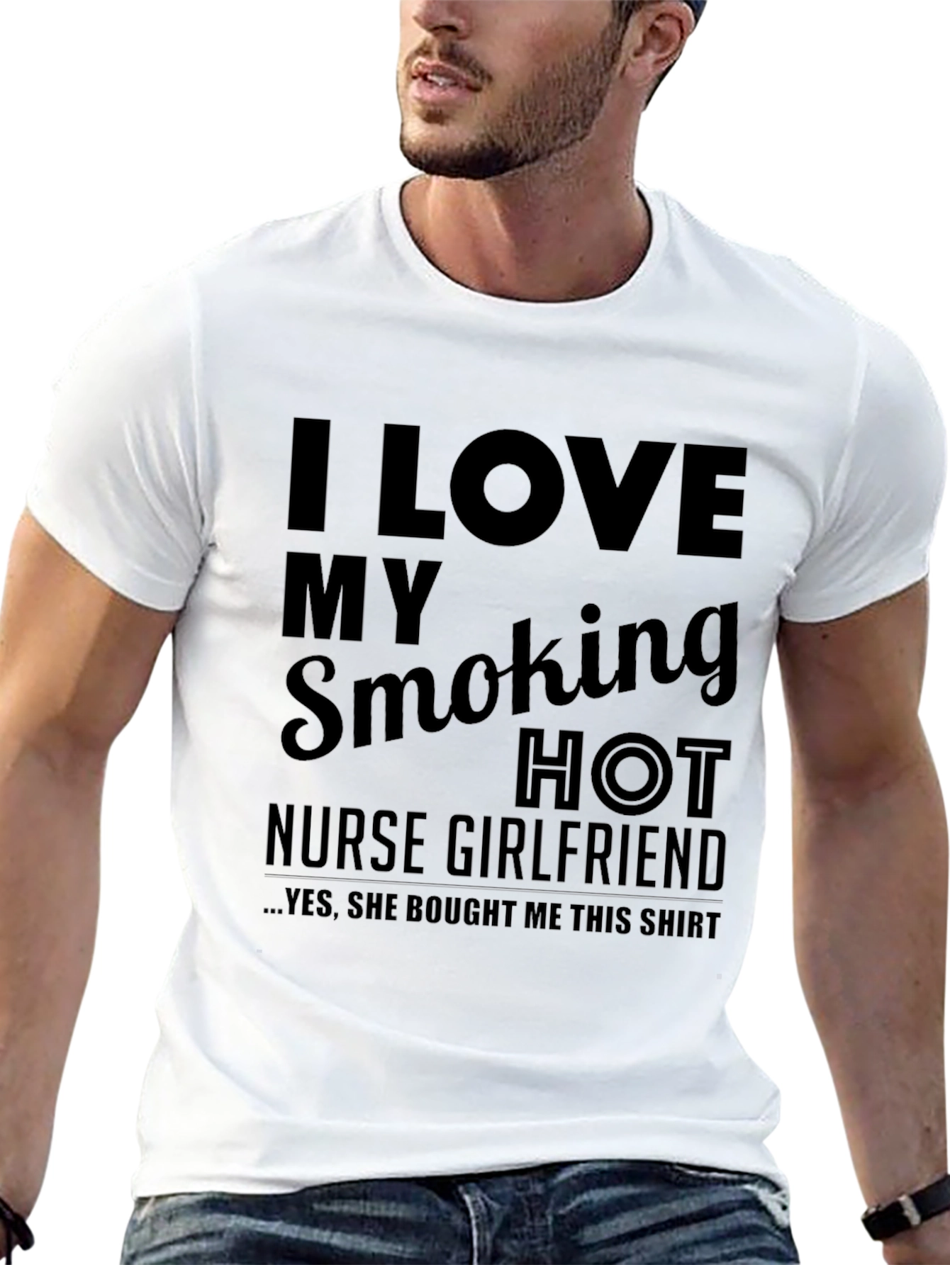I Love My Smoking Hot Nurse Girlfriend T-Shirt