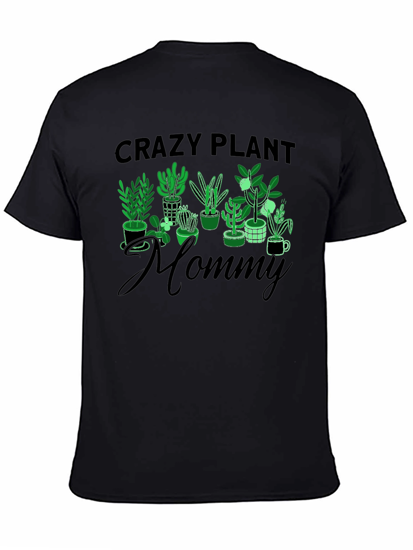 Crazy Plant Mommy Graphic Tee