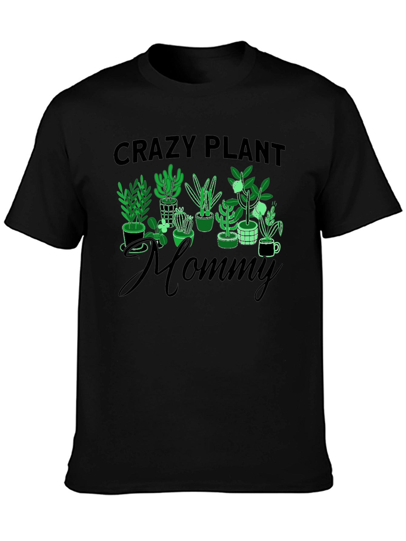 Crazy Plant Mommy Graphic Tee