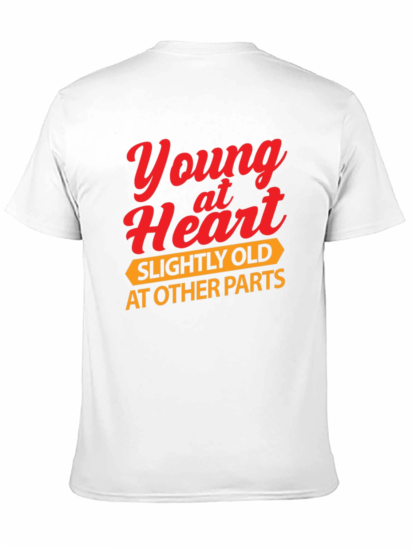 Funny Young at Heart Graphic T-Shirt