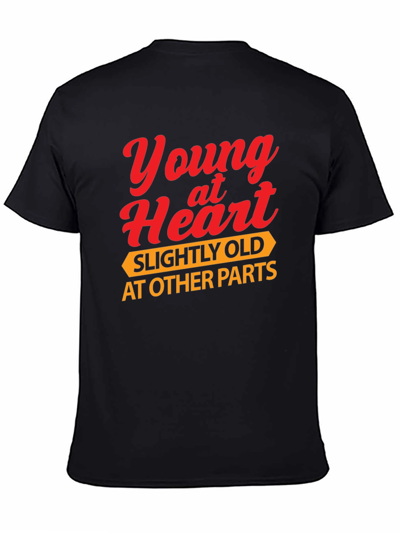 Funny Young at Heart Graphic T-Shirt