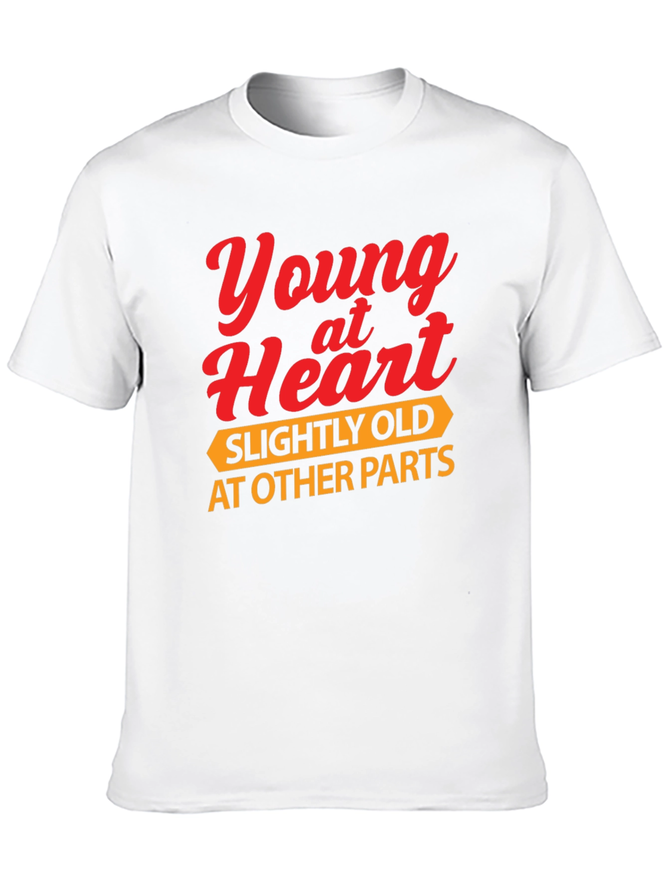 Funny Young at Heart Graphic T-Shirt