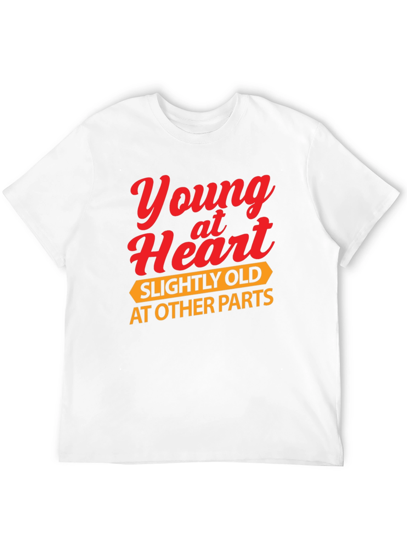 Funny Young at Heart Graphic T-Shirt