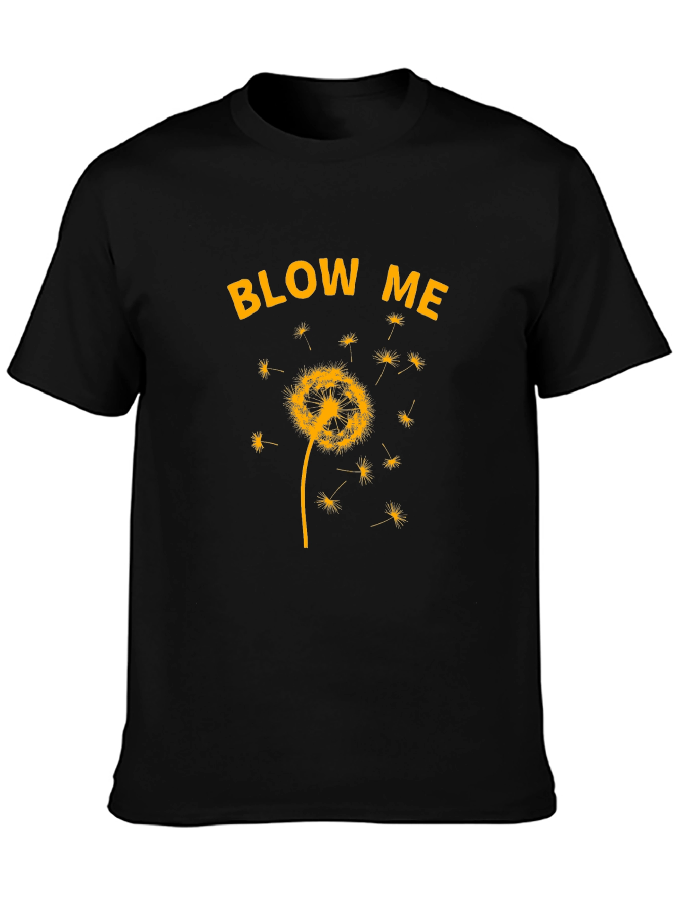 Blow Me Dandelion T-Shirt - Novelty Graphic Tee