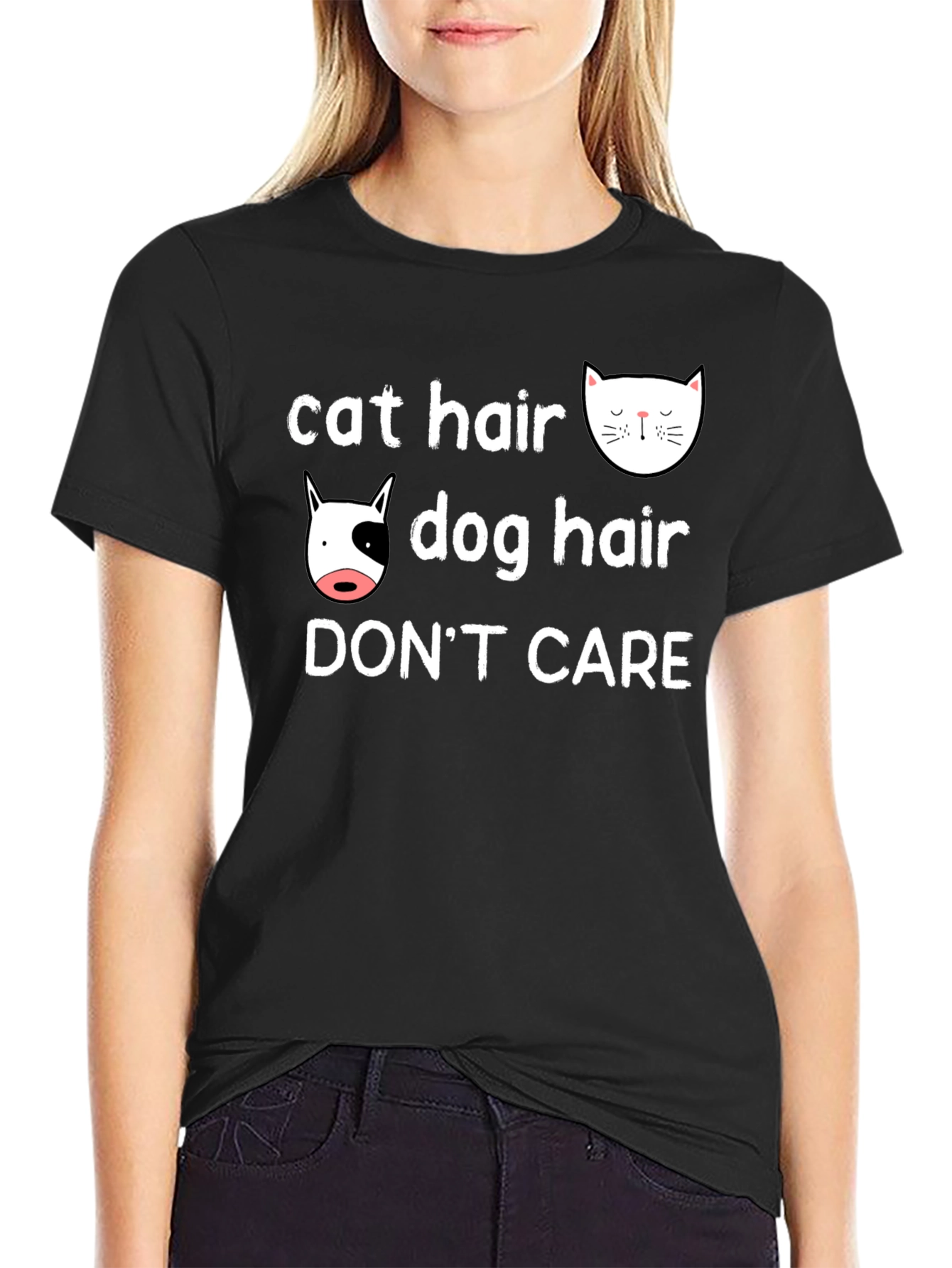 Cat & Dog Hair Dont Care T-Shirt