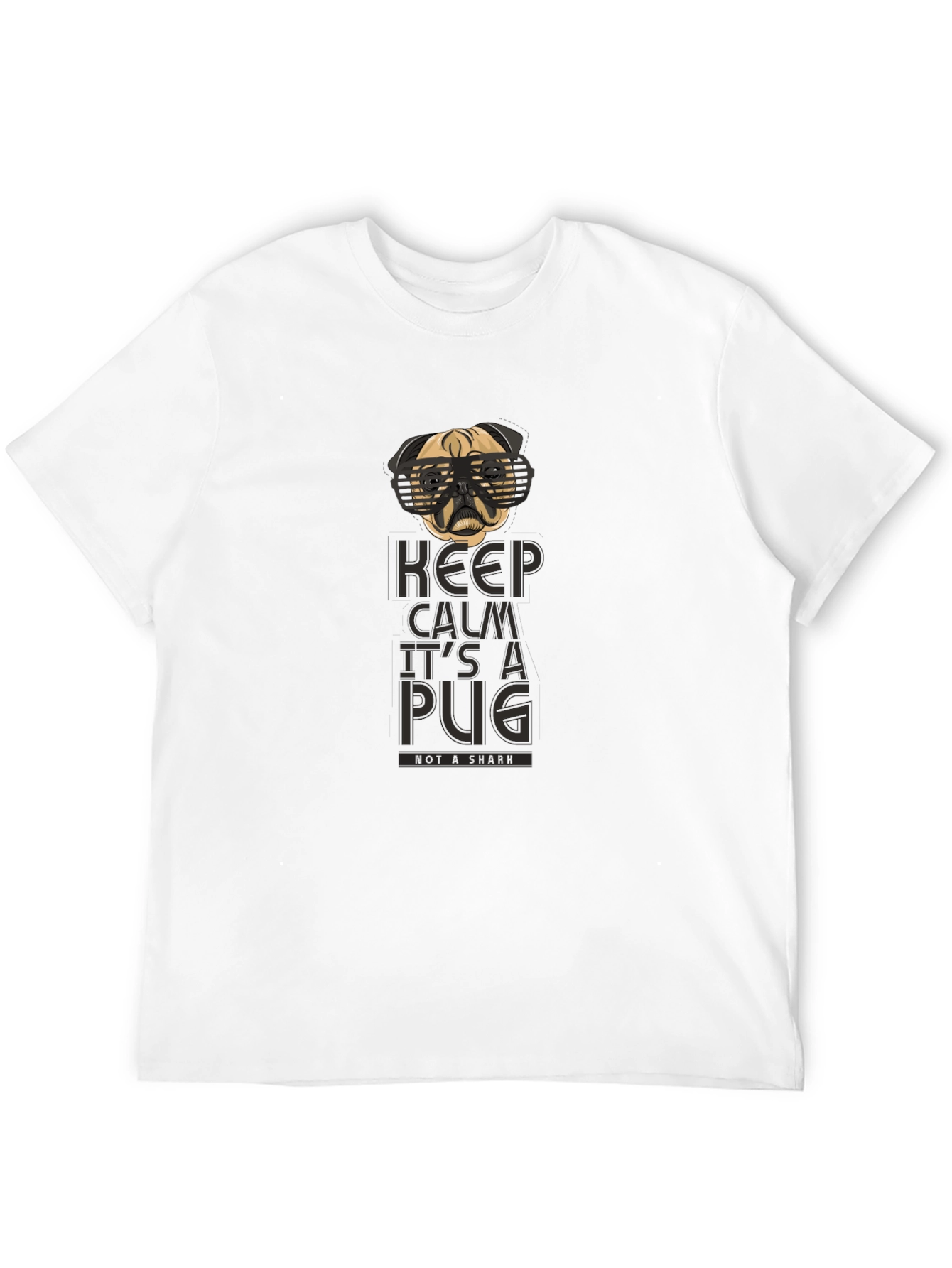 Keep Calm Its a Pug Graphic Tee
