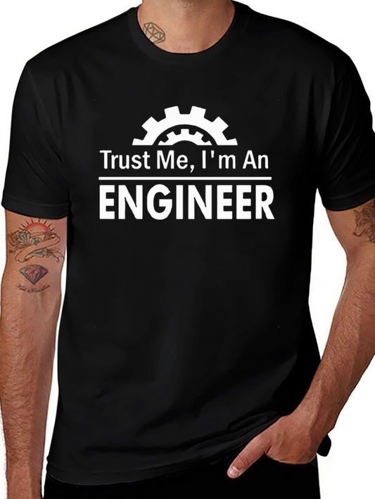 Trust Me Im An Engineer T-Shirt