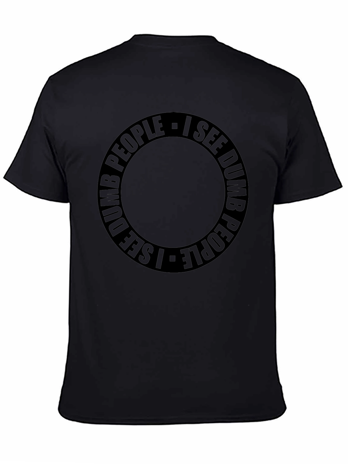 I See Dumb People Graphic Tee - Black