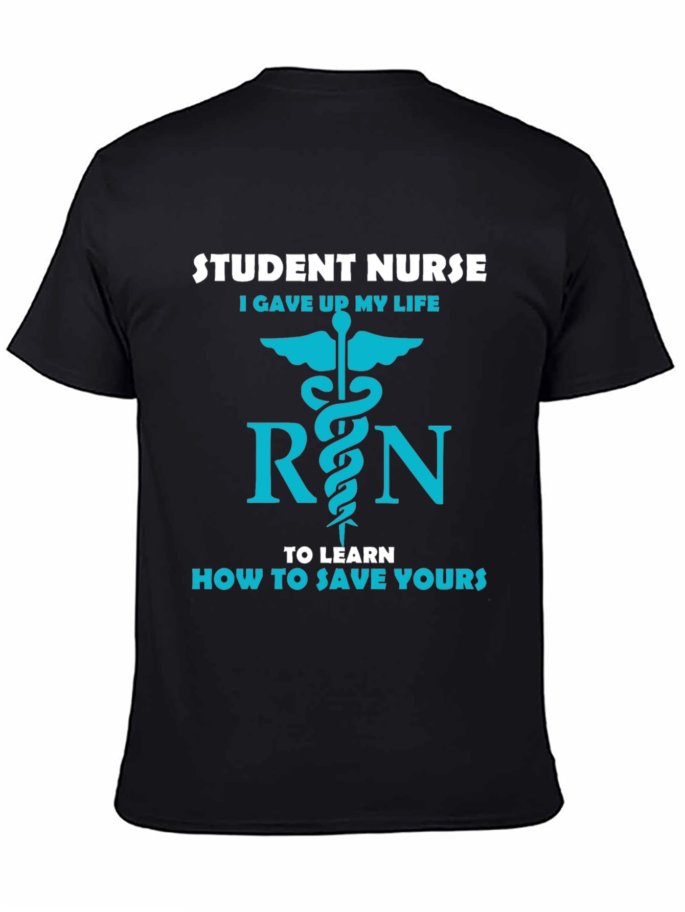 Student Nurse Life T-Shirt - Save Yours