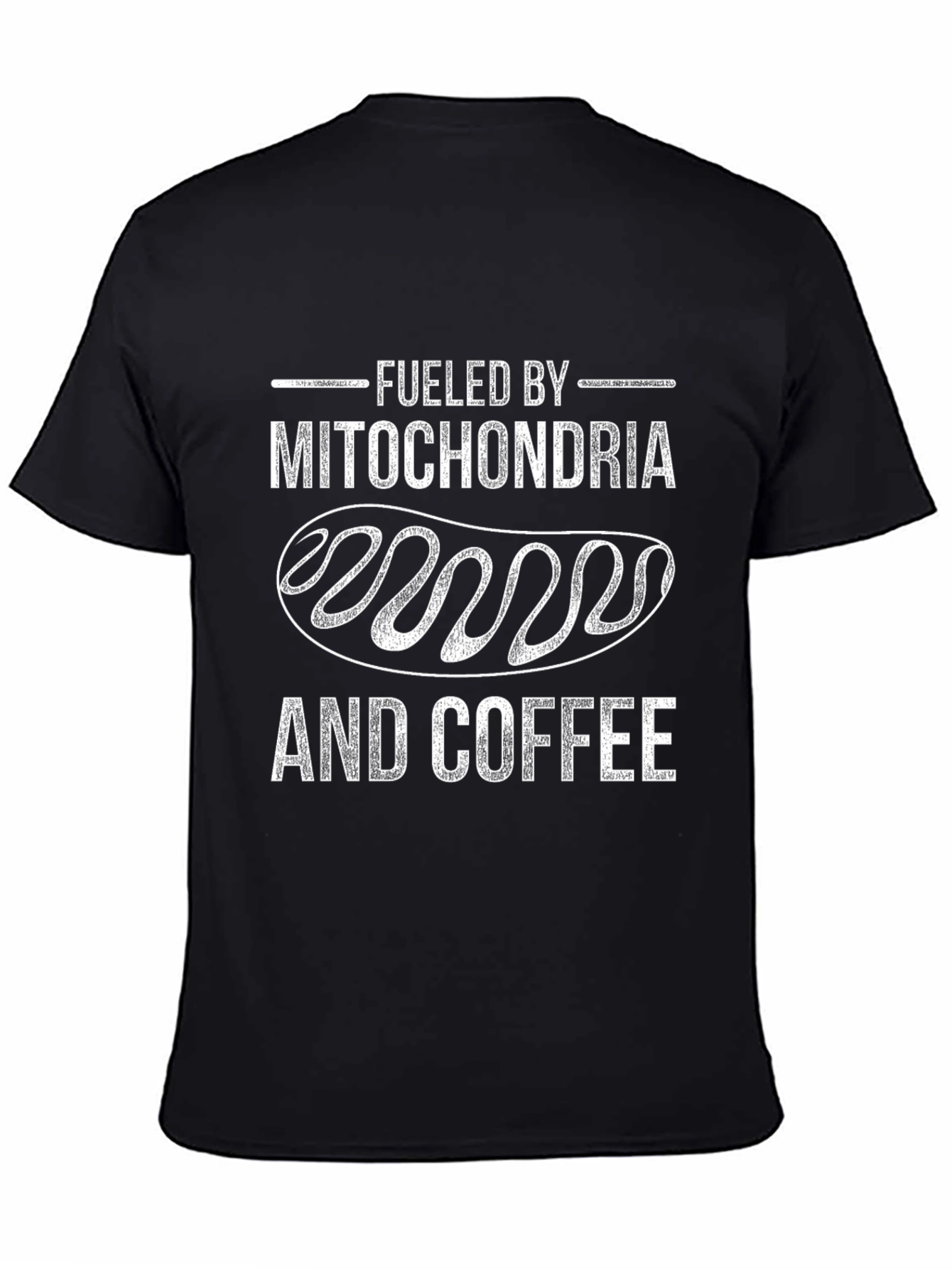 Fueled By Mitochondria and Coffee Graphic Tee