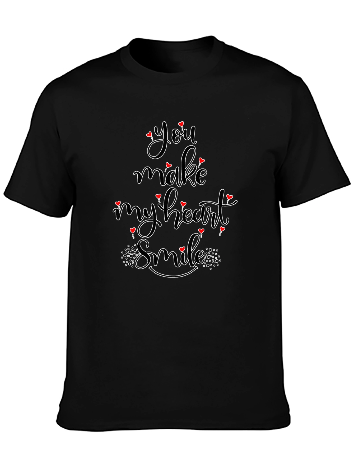 Romantic Black T-Shirt: You Make My Heart Smile