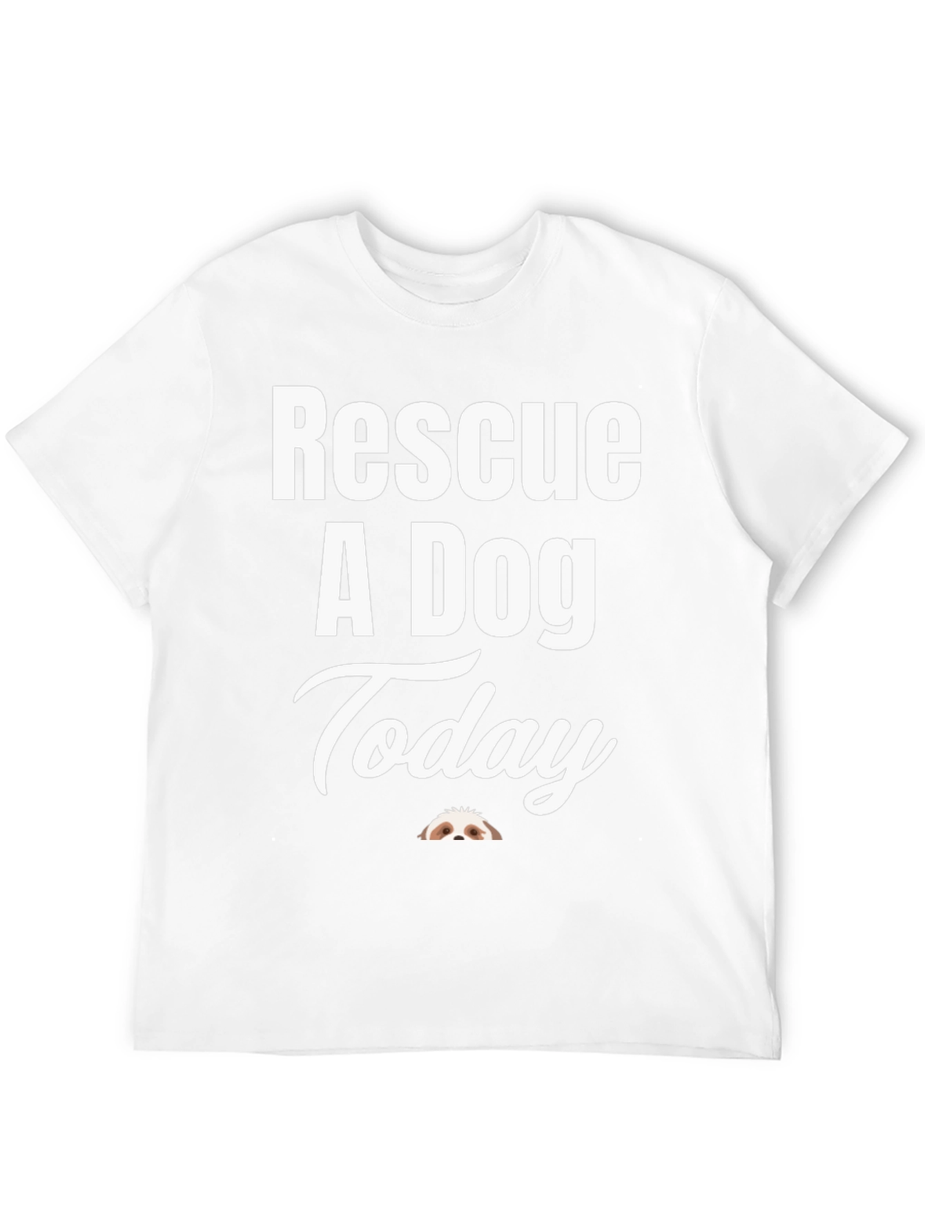 Rescue A Dog Today - Graphic Tee