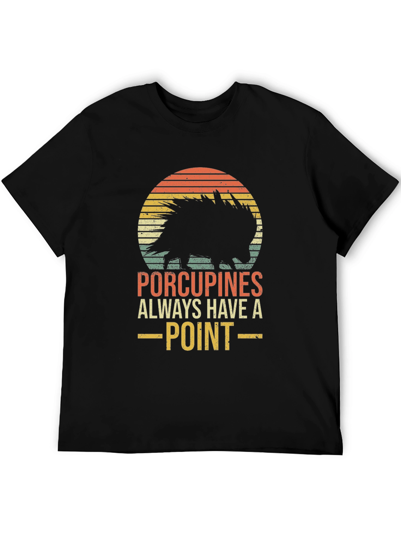 Porcupines Always Have A Point Graphic Tee