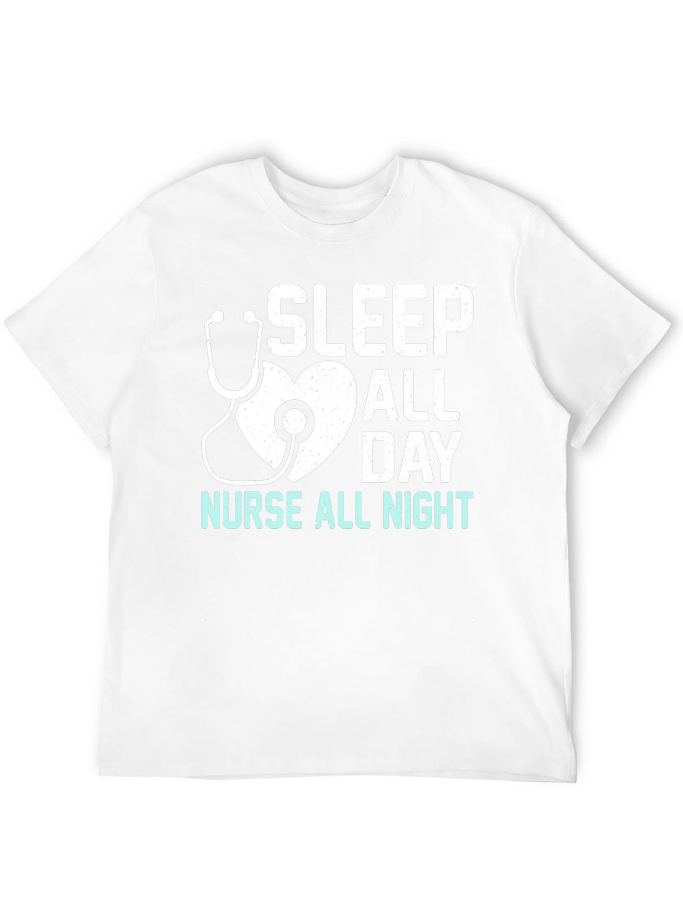 Nurse T-Shirt - Sleep All Day Nurse All Night