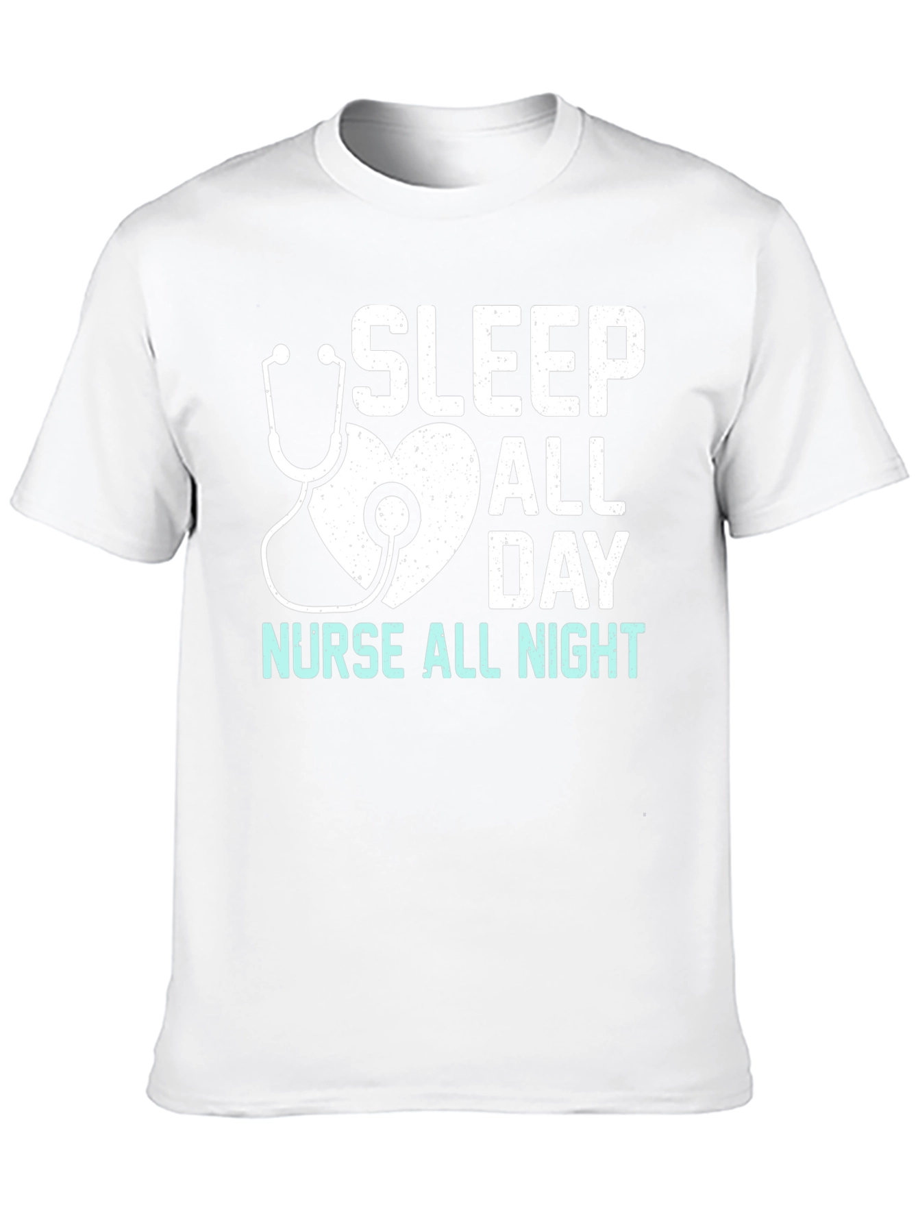 Nurse T-Shirt - Sleep All Day Nurse All Night