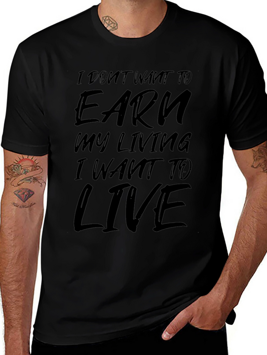 Live to Earn T-Shirt - Black Graphic Tee