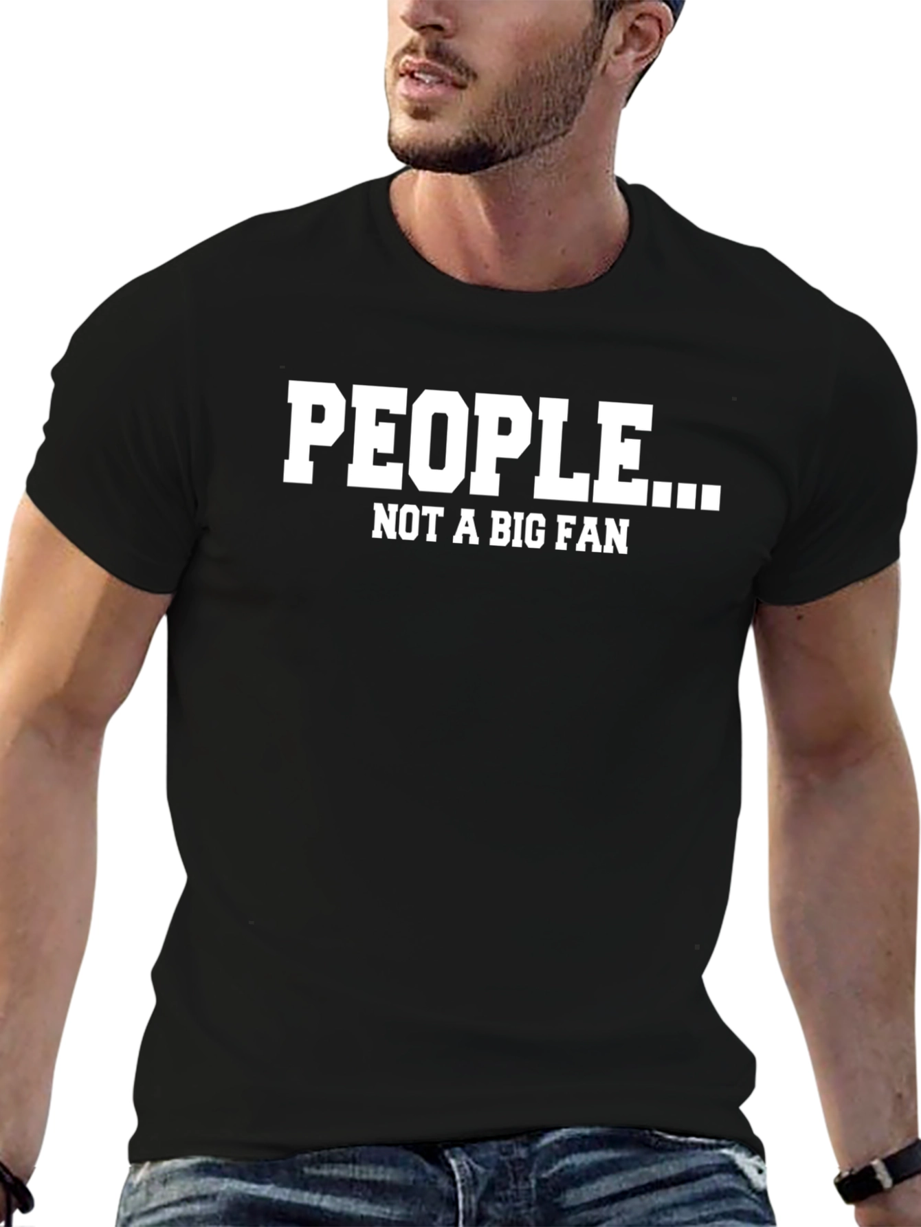 People... Not A Big Fan T-Shirt