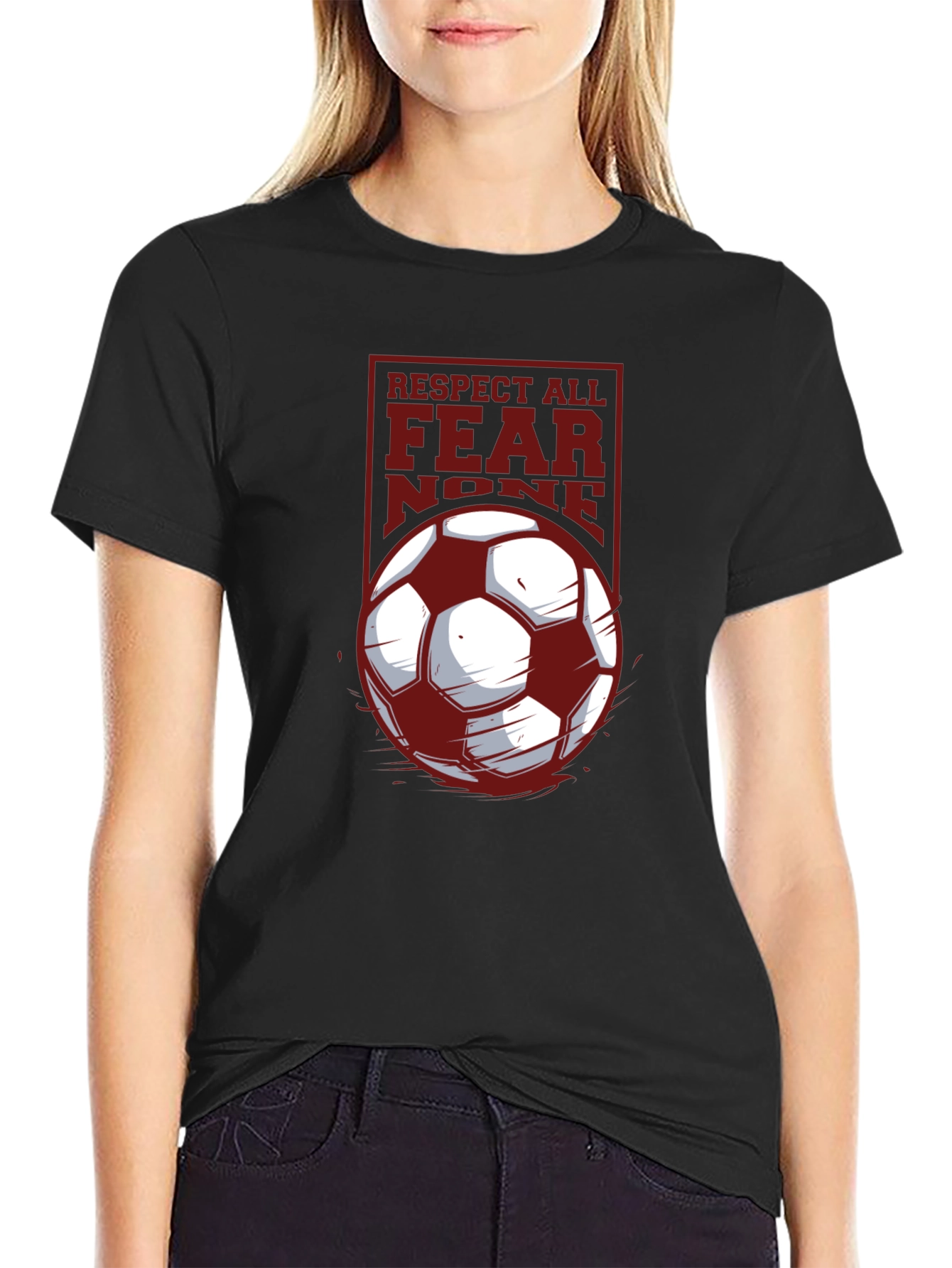 Respect All Fear None Soccer T-Shirt