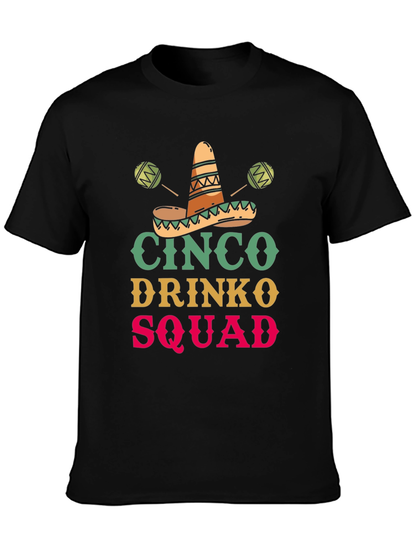 Cinco Drinko Squad T-Shirt