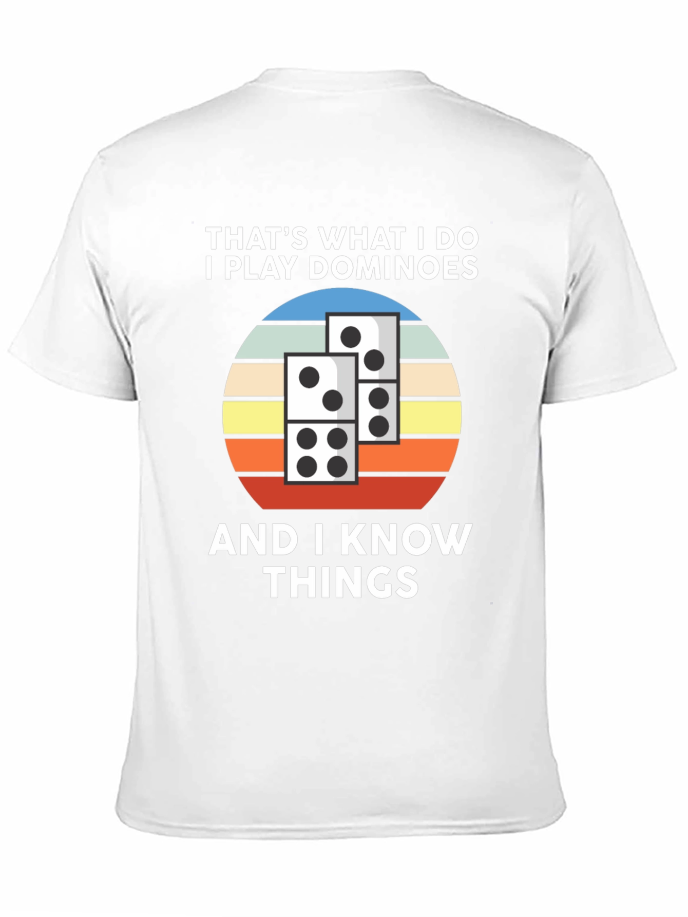 Dominoes T-Shirt: Thats What I Do Tee