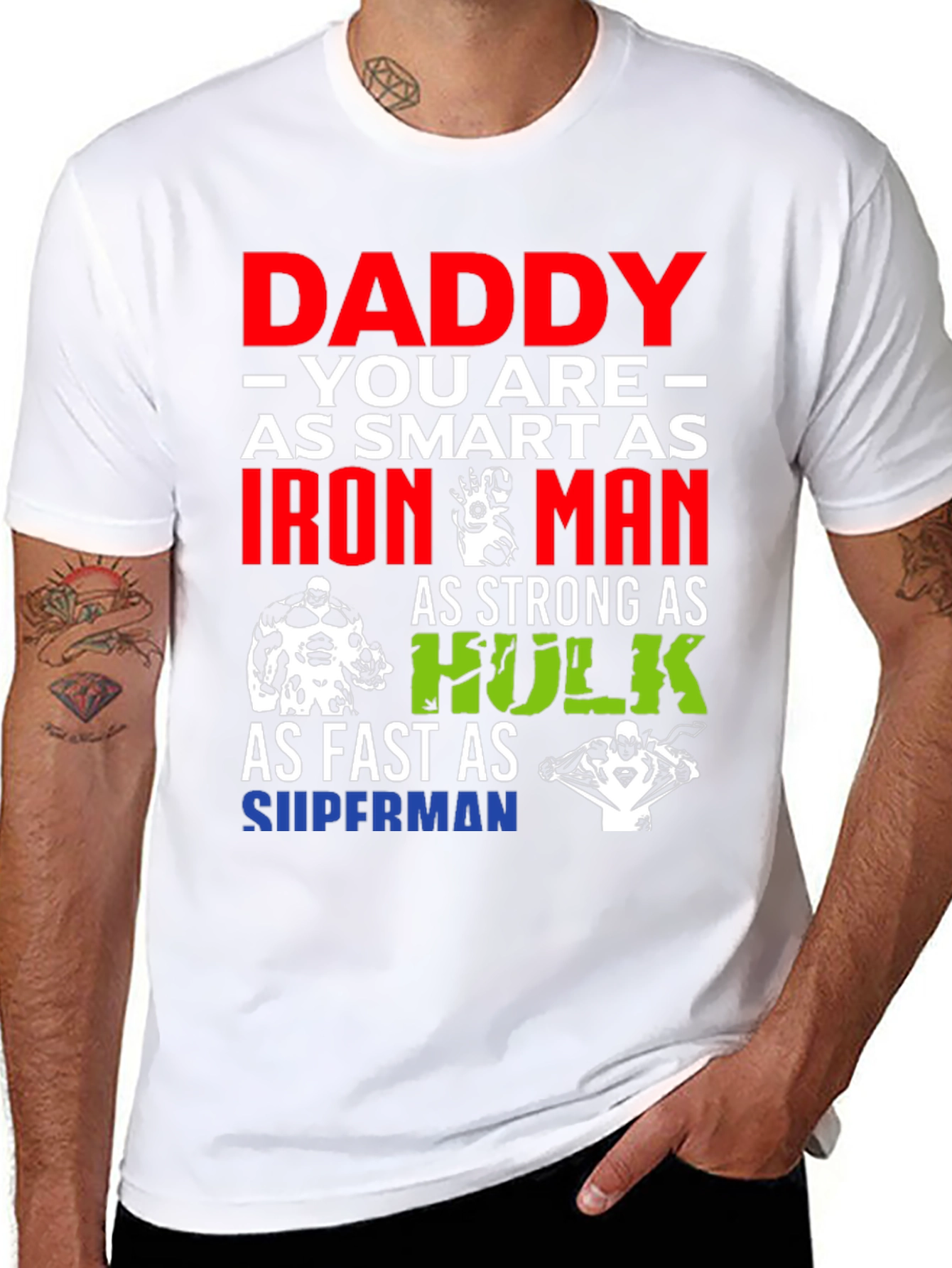 Daddy Superhero T-Shirt: Smart Strong Fast