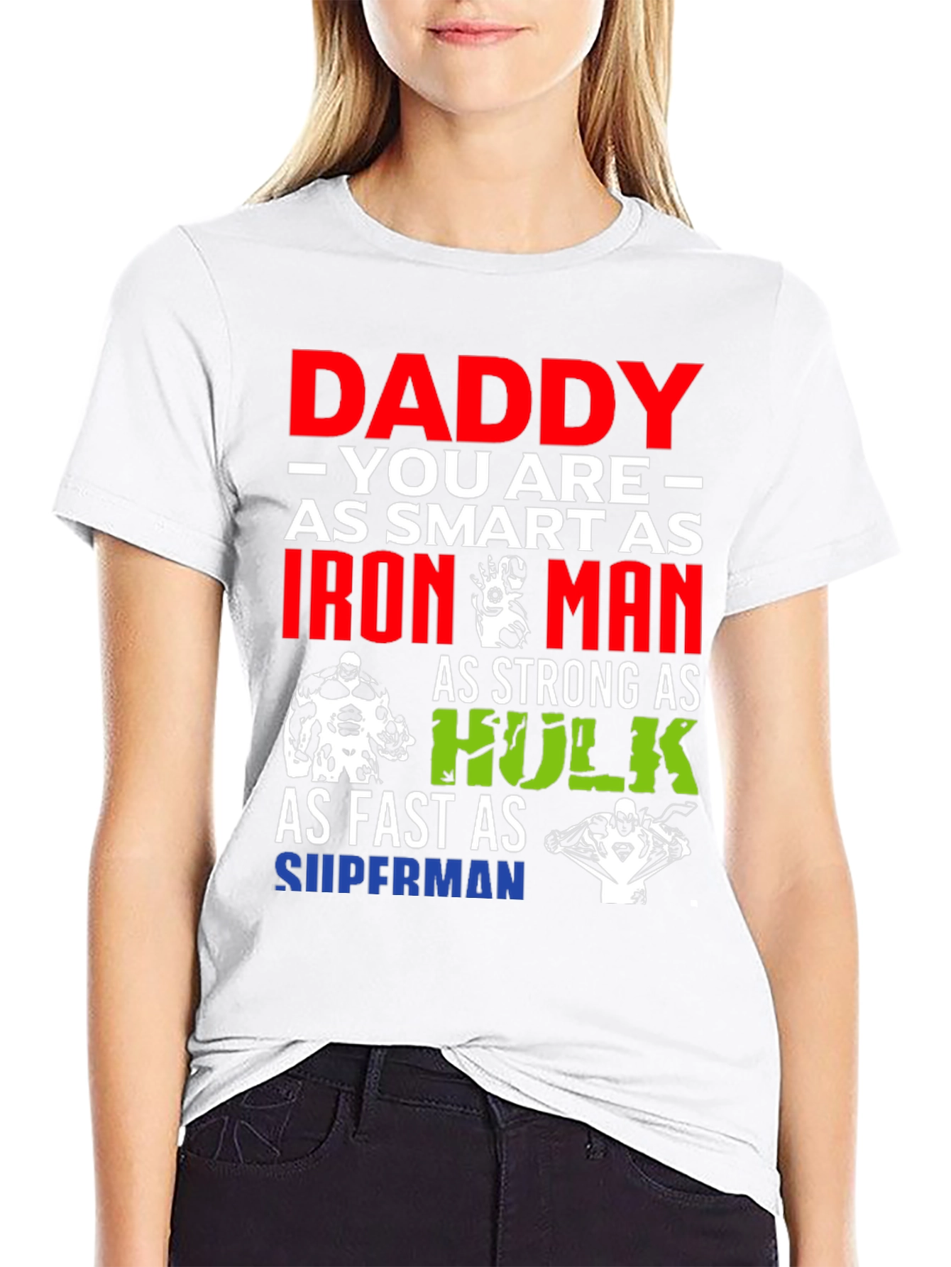 Daddy Superhero T-Shirt: Smart Strong Fast
