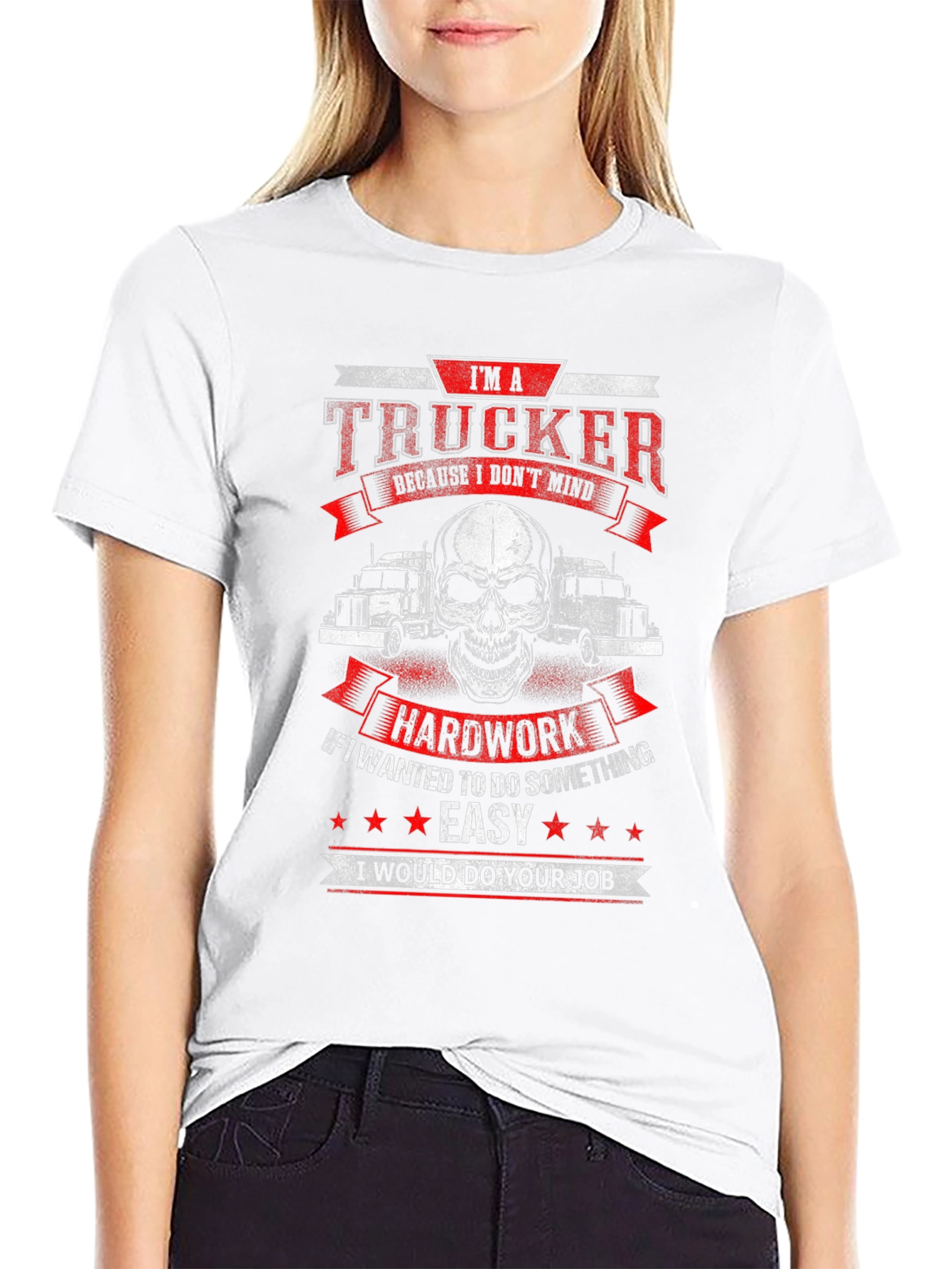 Trucker T-Shirt - Hard Work Design