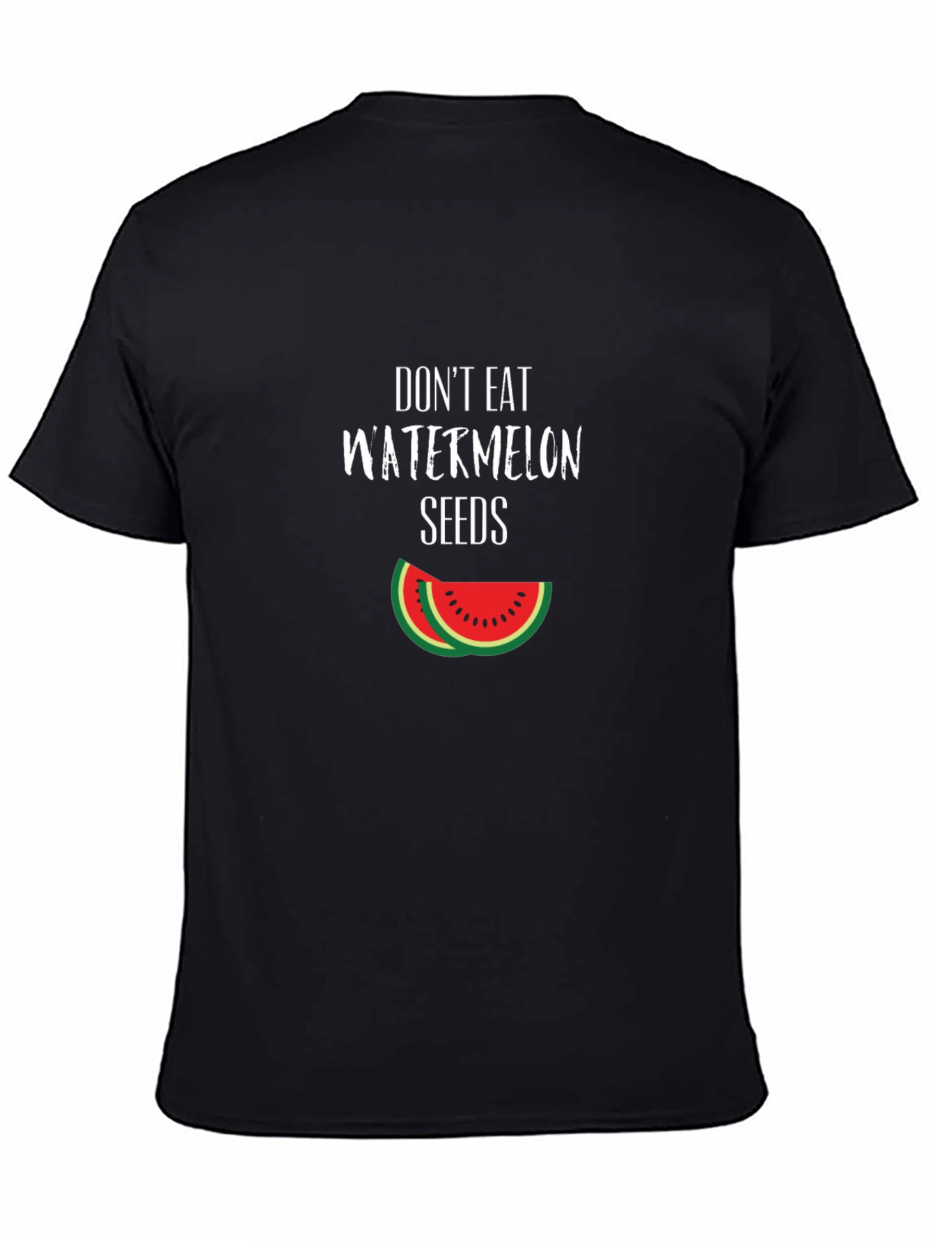 Dont Eat Watermelon Seeds T-Shirt Funny Graphic Tee