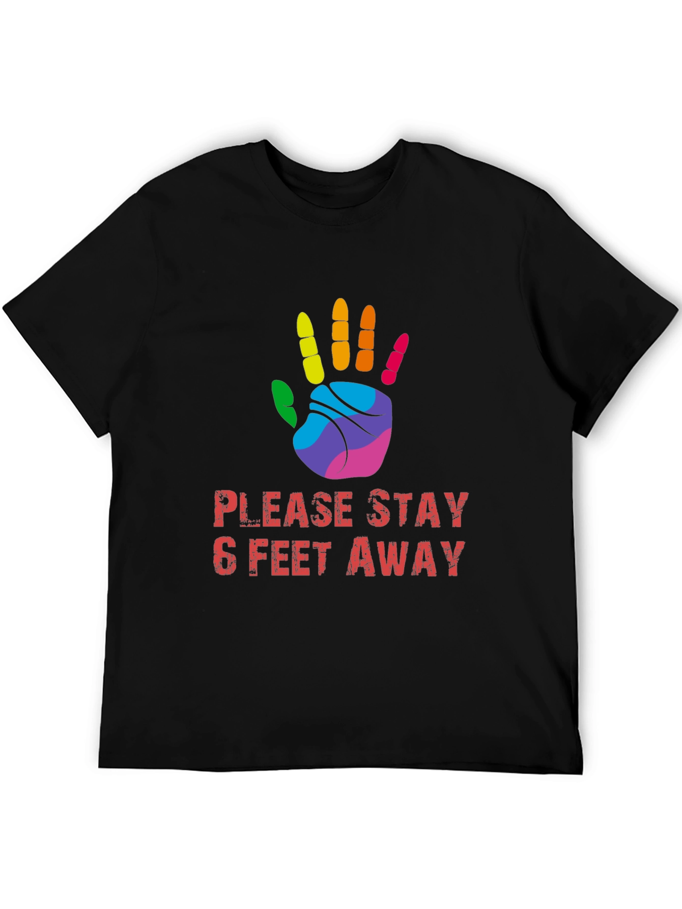 Stay Away T-Shirt: Rainbow Hand Design