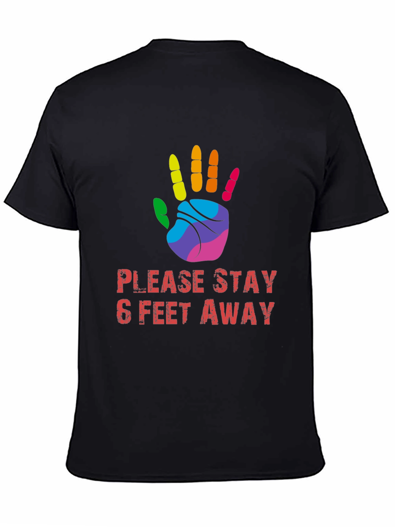 Stay Away T-Shirt: Rainbow Hand Design