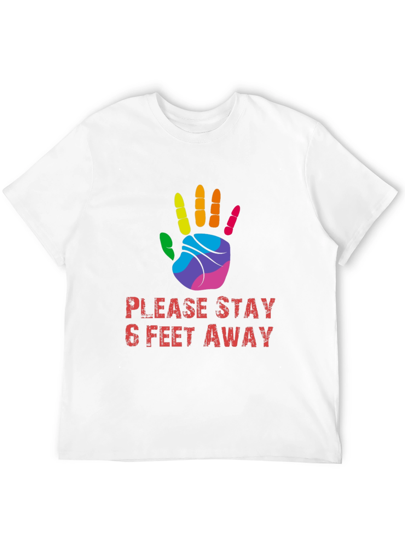 Stay Away T-Shirt: Rainbow Hand Design