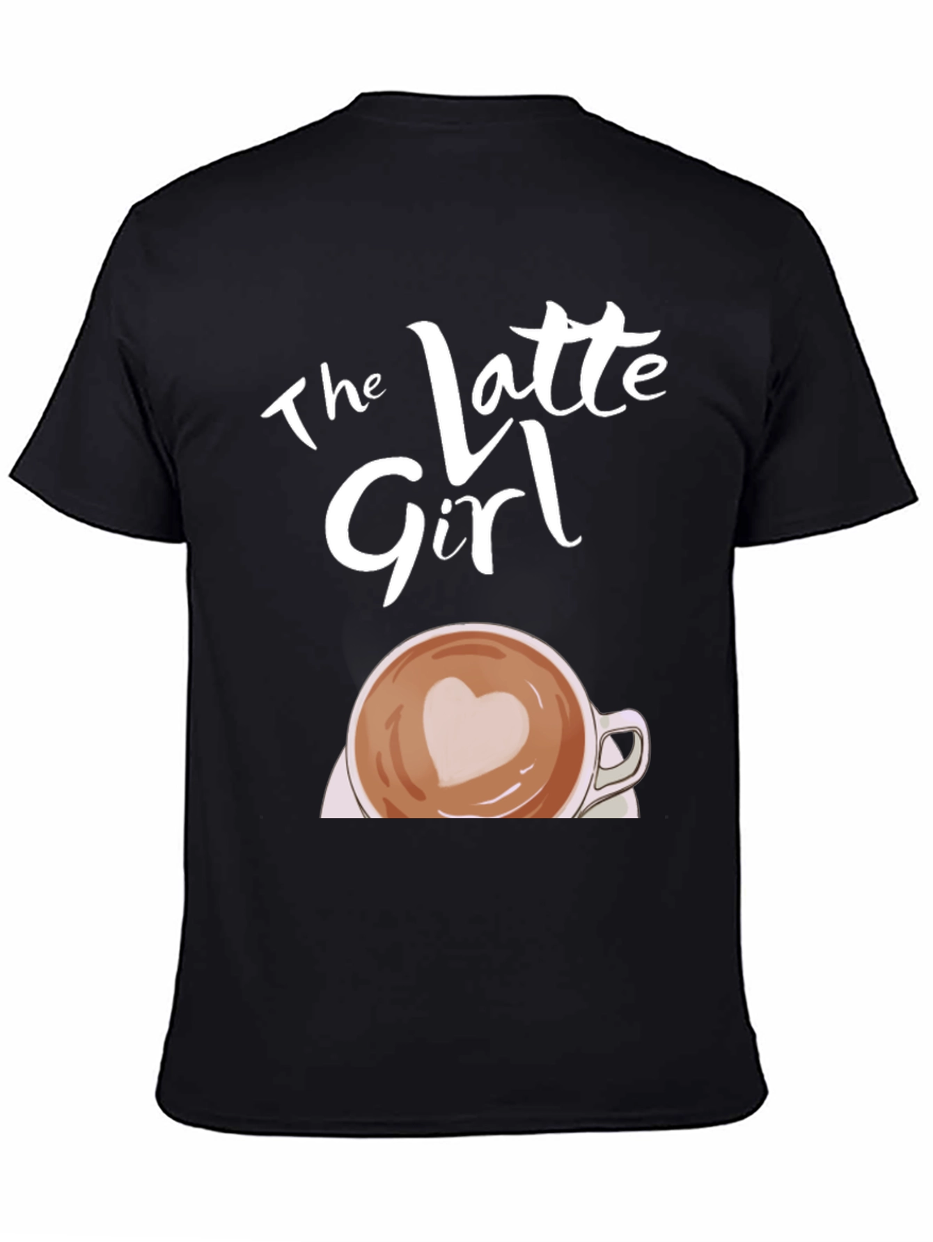 The Latte Girl T-Shirt - Coffee Lover Tee